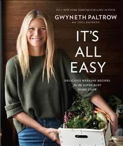 It's All Easy by Gwyneth Paltrow